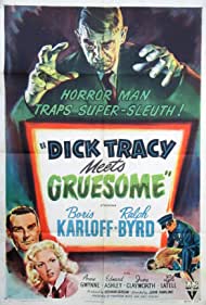 Dick Tracy Meets Gruesome - Ralph Byrd As Dick Tracy, Featuring Boris Karloff