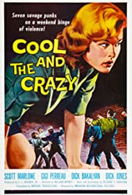 The Cool and the Crazy