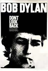 Bob Dylan: Dont Look Back