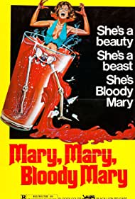 Mary, Mary, Bloody Mary