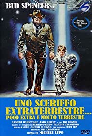 Uno sceriffo extraterrestre... poco extra e molto terrestre