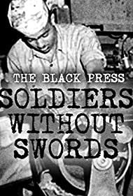 The Black Press: Soldiers Without Swords