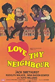 Love Thy Neighbour