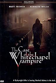 The Case of the Whitechapel Vampire