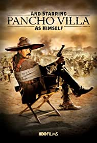 And Starring Pancho Villa as Himself