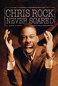 Chris Rock: Never Scared