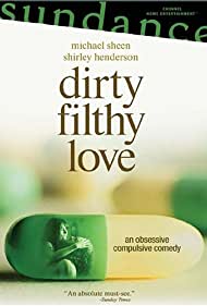 Dirty Filthy Love