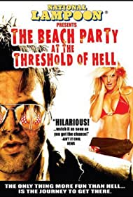 The Beach Party at the Threshold of Hell