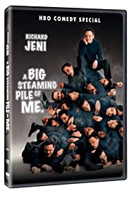 Richard Jeni: A Big Steaming Pile of Me