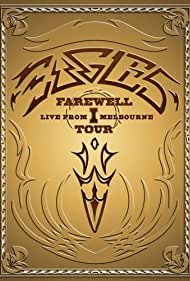 Eagles: The Farewell 1 Tour - Live from Melbourne