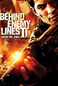 Behind Enemy Lines II: Axis of Evil