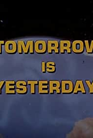 Tomorrow Is Yesterday