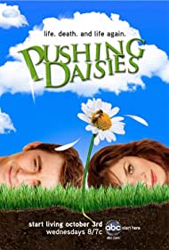 Pushing Daisies