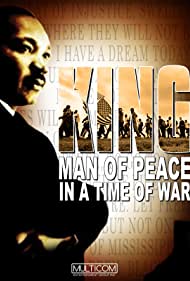 King: Man of Peace in a Time of War