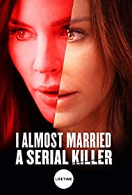 I Almost Married a Serial Killer