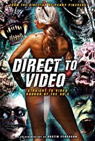 Direct to Video: Straight to Video Horror of the 90s