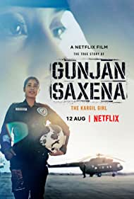 Gunjan Saxena: The Kargil Girl