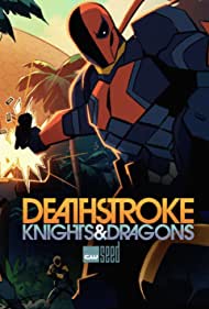 Deathstroke: Knights & Dragons