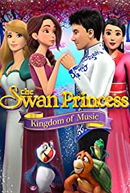 The Swan Princess: Kingdom of Music