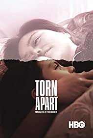 Torn Apart: Separated at the Border