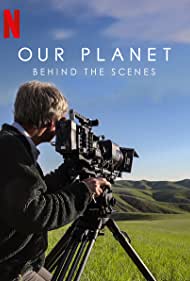 Our Planet: Behind the Scenes