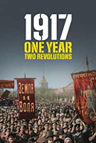 1917: One Year, Two Revolutions