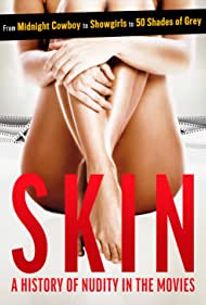 Skin: A History of Nudity in the Movies