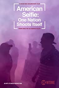 American Selfie: One Nation Shoots Itself