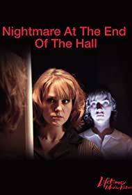 Nightmare at the End of the Hall