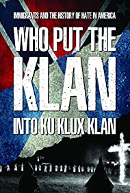 Who Put the Klan Into Ku Klux Klan