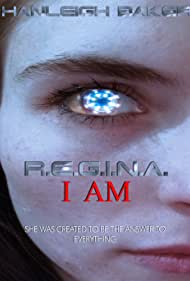 R.E.G.I.N.A. I Am