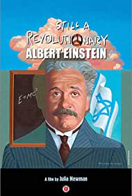 Still a Revolutionary: Albert Einstein