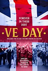 VE Day: Forever in Their Debt