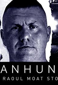 Manhunt: The Raoul Moat Story