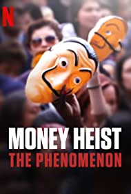 Money Heist: The Phenomenon