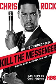 Chris Rock: Kill the Messenger - London, New York, Johannesburg