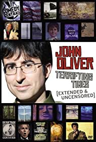 John Oliver: Terrifying Times