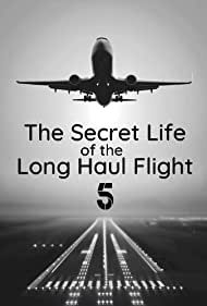 Secret Life of the Long Haul Flight