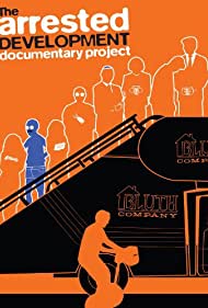 The Arrested Development Documentary Project