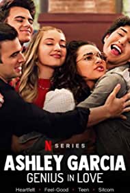 Ashley Garcia: Genius in Love