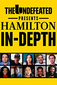 The Undefeated Presents Hamilton In-Depth