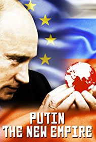 Putin: The New Empire