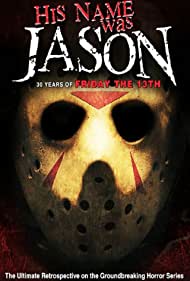 His Name Was Jason: 30 Years of Friday the 13th