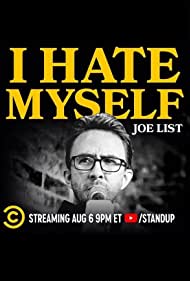 Joe List: I Hate Myself