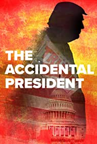 The Accidental President