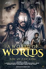 A World of Worlds: Rise of the King