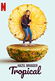 Hazel Brugger: Tropical