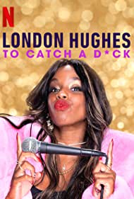 London Hughes: To Catch a Dick