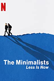 The Minimalists: Less Is Now