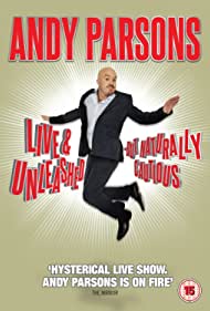 Andy Parsons Live and Unleashed but Naturally Curious